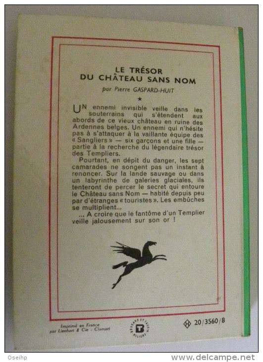 Le Trésor Du Chateau Sans Nom Les Galapiats Pierre Gaspard-Huit Illustrations François Batet - Bibliothèque Verte 424 - Bibliotheque Verte