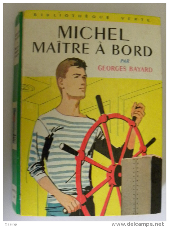 MICHEL Maitre à Bord Georges Bayard  Illustrations Philippe Daure - Bibliothèque Verte 244 - Bibliotheque Verte