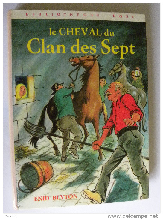 Le CHEVAL Du CLAN Des SEPT Enid Blyton Illustrations Henriette Munière  Bibliothèque Rose 1975 - Bibliotheque Rose