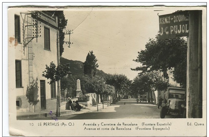 Ed Quera Postcard,  10, Le Perthus, Avenida Y Carretera De Barcelona (Frontera Espanola) - Autres & Non Classés