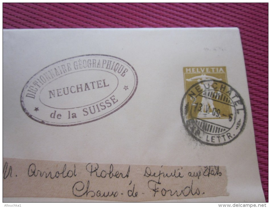 1909 Entiers Postaux Bande Journaux Timbre Guillaume Tell Relief-Neuchâtel Arnold Robert Député Aux états Chaux-de-Fonds - Interi Postali