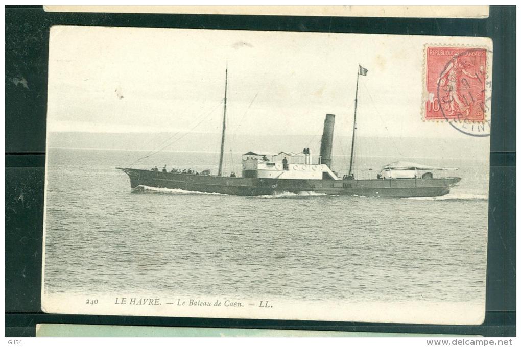 N°240     -  Le Havre  -   Le Bateau De Caen  -  LFL192 - Ferries