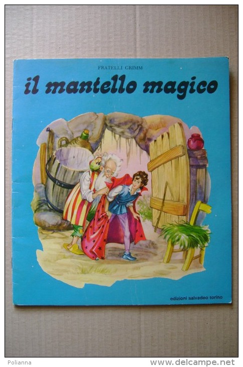 PFW/44 Fratelli Grimm IL MANTELLO MAGICO Ed.Salvadeo/ALBO ILLUSTRATO - Old