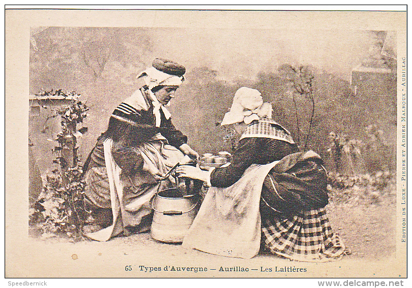 23854 Types D'auvergne AURILLAC - Les Laitières.  65 Ed Luxe Malroux  -lait Coiffe Costume - Aurillac