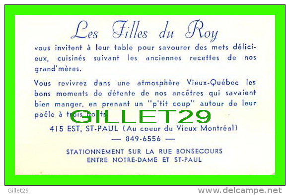 CARTES DE VISITE - LES FILLES DU ROY  RESTAURANT, RUE ST-PAUL, MONTRÉAL - - Cartes De Visite