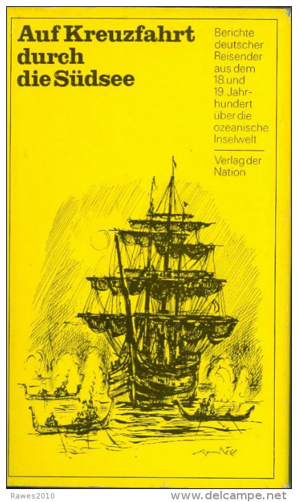 Buch 1977 :Auf Der Kreuzfahrt Durch Die Südsee - Berichte Deutscher Reisender Aus Dem 18. Und 19. Jahrhundert - 4. Neuzeit (1789-1914)
