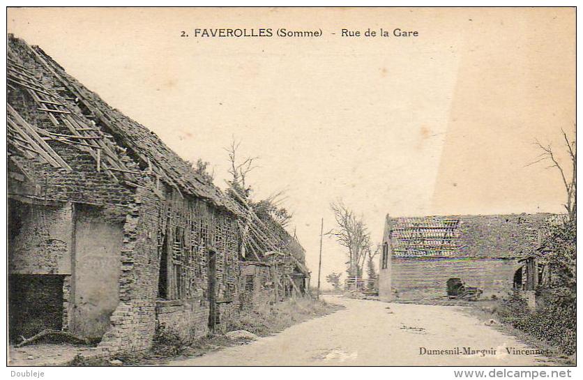 MILITARIA  GUERRE 1914-18  FAVEROLLES  Rue De La Gare  ..... - Guerra 1914-18