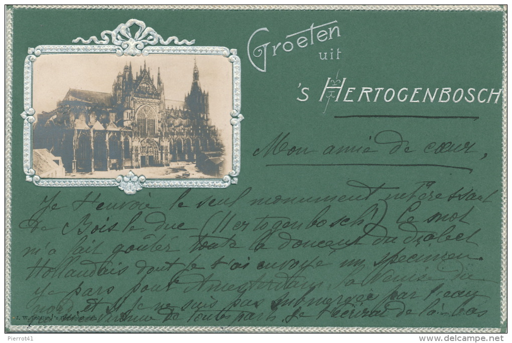 PAYS BAS - Groeten Uit 'S HERTOGENBOSCH (embossed Postcard) - 1900 - 's-Hertogenbosch