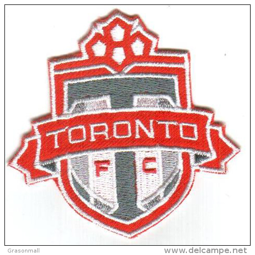 Toronto FC TFC Canada Major League Soccer MLS Soccer Football Patch - Scudetti In Tela