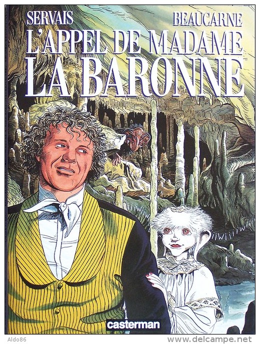 Jean Claude Servais & Julos Beaucarne . L' Appel De Madame La Baronne . Edition Originale . - Press Books