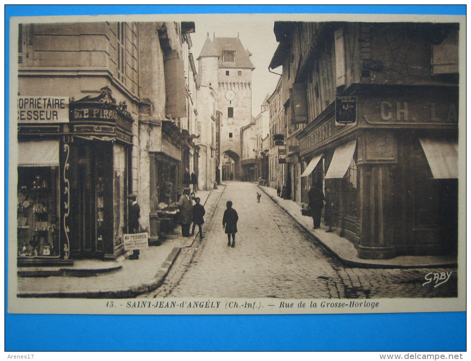 17: SAINT JEAN D´ANGELY: RUE De La GROSSE HORLOGE : C.P.A.: Carte En Trés Bon état :  Animée - Saint-Jean-d'Angely