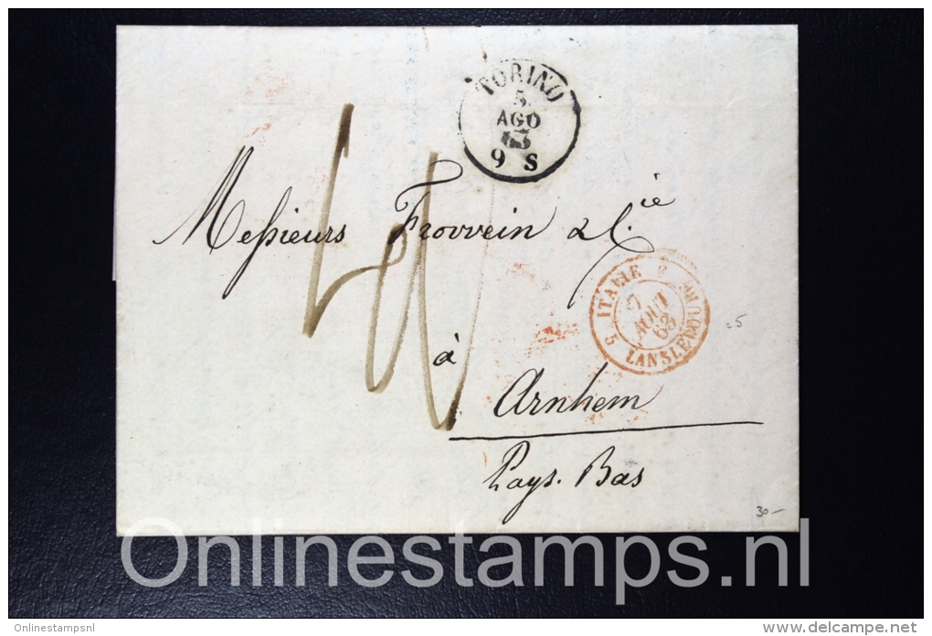 Italy, Complete Letter 1863 Torino , Lanslebourg  To  Arnhem Netherlands, - Storia Postale