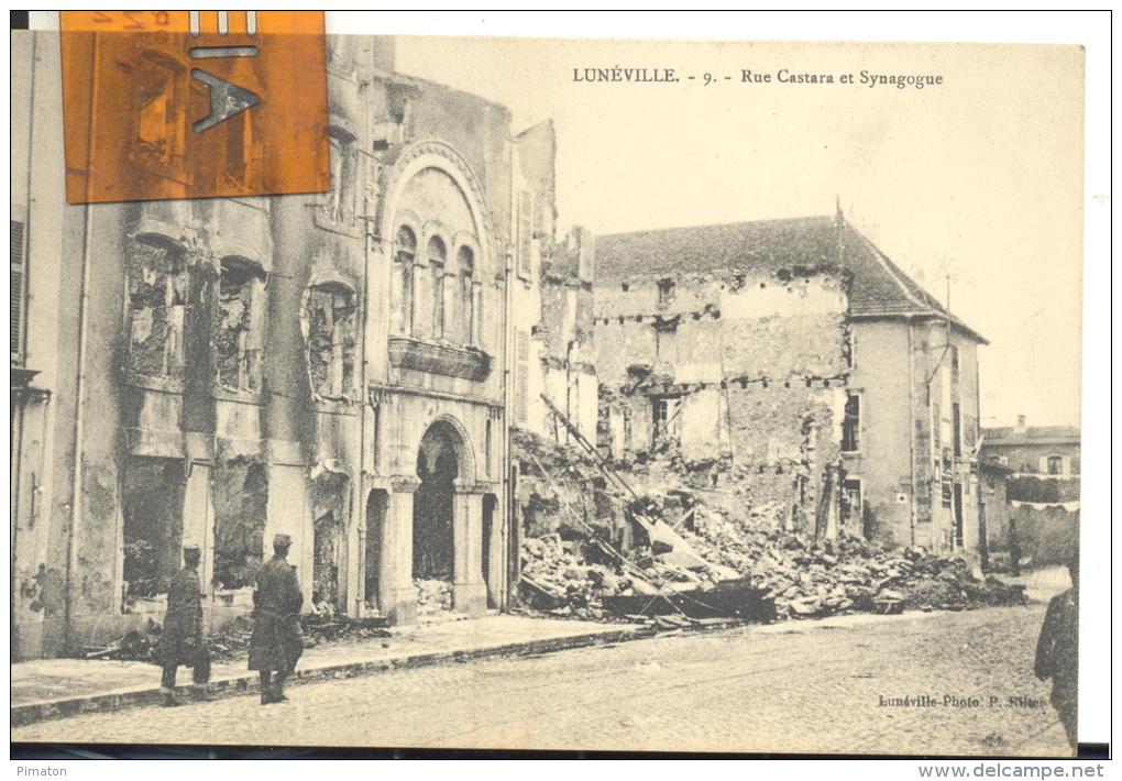 LUNEVILLE , Guerre 1914-18 : Bombadement Rue  Castare Et Synagogue , Bon état ( Voir Scan ) - Luneville