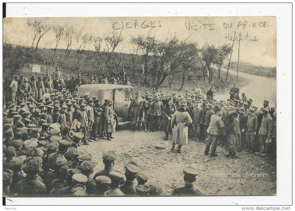 Cierges   Visite Du Prince Héritier    Guerre 1914-18            No 346 - Autres & Non Classés