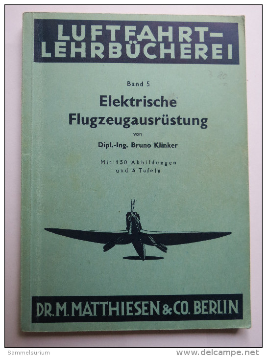 Luftfahrt-Lehrbücherei "Elektrische Flugzeugausrüstung" (Band 5) Von 1938 - Technical