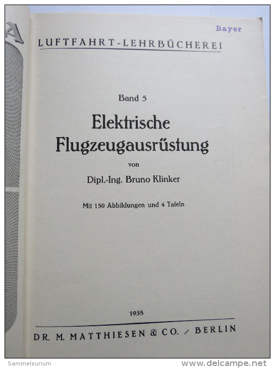 Luftfahrt-Lehrbücherei "Elektrische Flugzeugausrüstung" (Band 5) Von 1938 - Technical