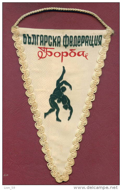 W8  / SPORT - BULGARIAN FEDERATION Wrestling Lutte Ringen  - 11.5  X 17.5 Cm. Wimpel Fanion Flag Bulgaria Bulgarie - Other & Unclassified