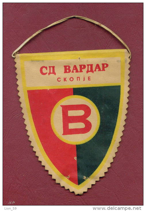 W10  / SPORT - FK Vardar Skopje - Soccer Fussball Calcio - 10 X 12.5 Cm.  Wimpel Fanion Flag Macedonia Macedoine - Other & Unclassified