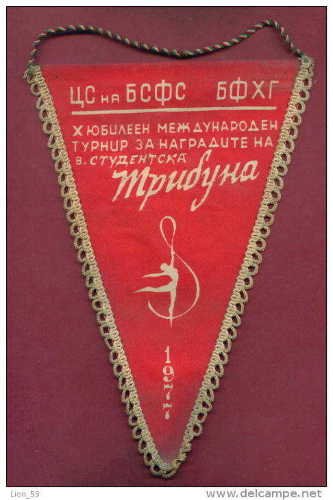 W14  / SPORT  INTERNAT. Rhythmic Gymnastics Rhythmische Sportgymnastik 1977 - 15 X 21.5 Cm. Wimpel Fanion Flag Bulgaria - Gymnastique