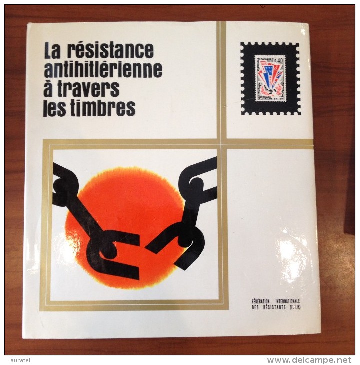 La Resistance Antihitlerienne à Travers Les Timbres - Topics