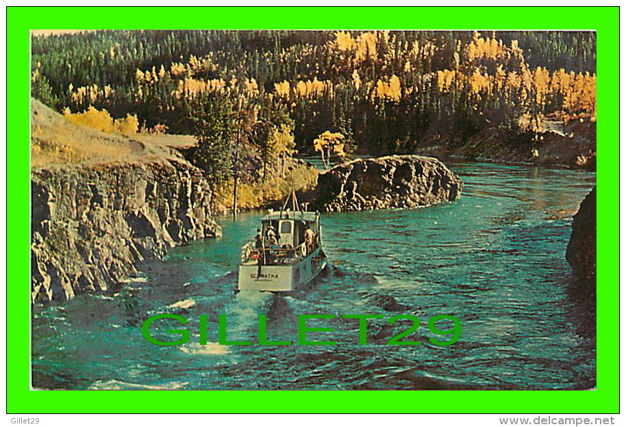 YUKON, CANADA - WHITEHORSE RAPIDS, EXCURSION BOAT SCHWATKA - PHOTO BY RYDER - - Yukon