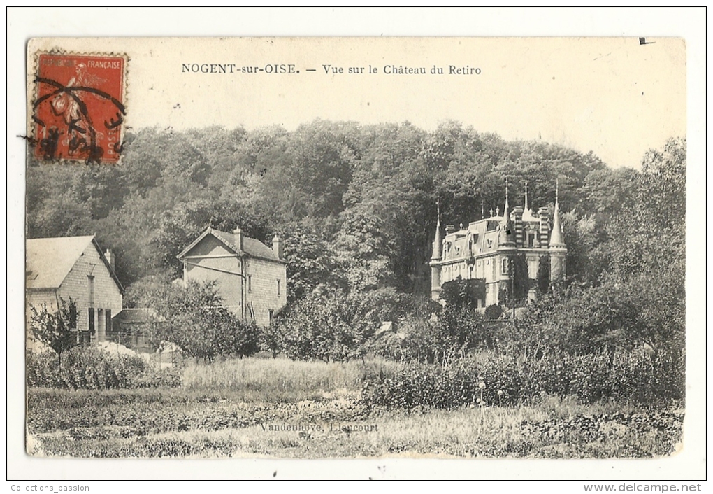 Cp, 60, Nogent-sur-Oise, Vue Sur Le Château Du Retiro, Voyagée 1909 - Nogent Sur Oise
