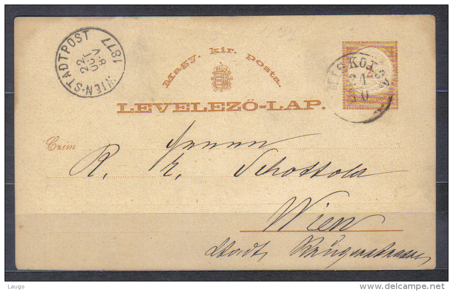 Hungary Postal Stationery Posted 1877 Miskolz To Wien - Lettres & Documents