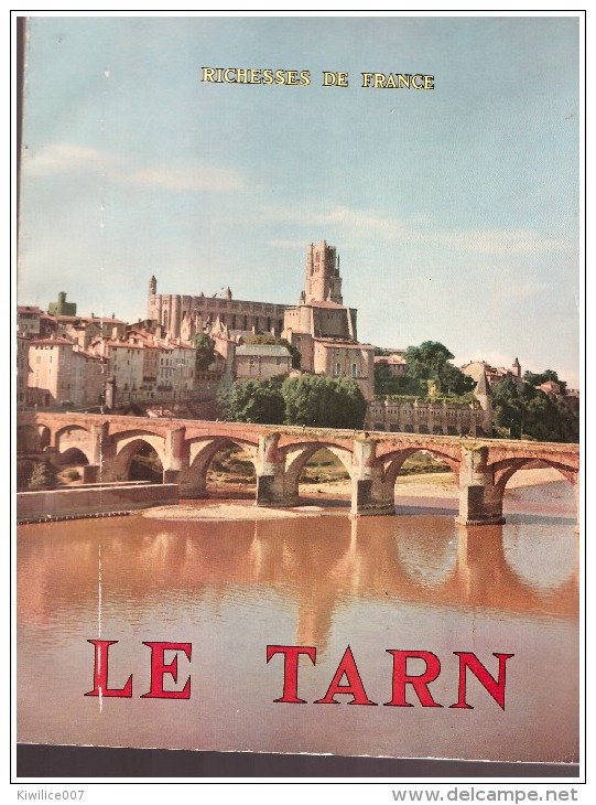 LE TARN     Richesses De France   Edition Delmas 1956 VINS DE GAILLAC  Mazamet   Albi  Castres Lacaune Siobre  Etc - Côte D'Azur