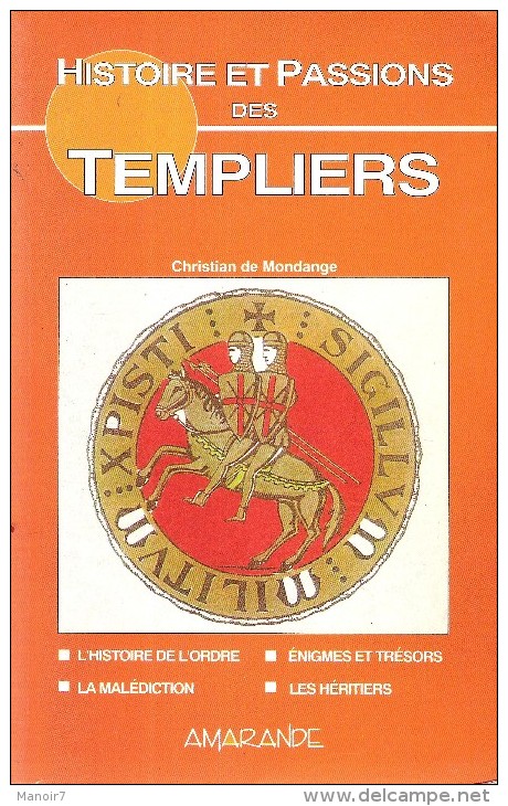 HISTOIRE ET PASSIONS DES TEMPLIERS - Esotérisme