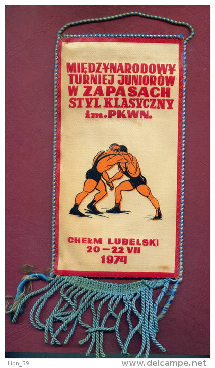 W48  / SPORT - Championship 1974  CHELM LUBELSKI Wrestling Lutte Ringen - 10.3  X 19.7 Cm. Wimpel Fanion Flag Poland - Autres & Non Classés