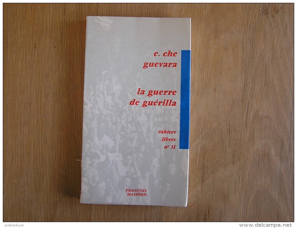 E CHE GUEVARA LA GUERRE DE GUERILLA Cahiers Libres N° 31 Maspero François Cuba Révolution Guérilla - Geschiedenis