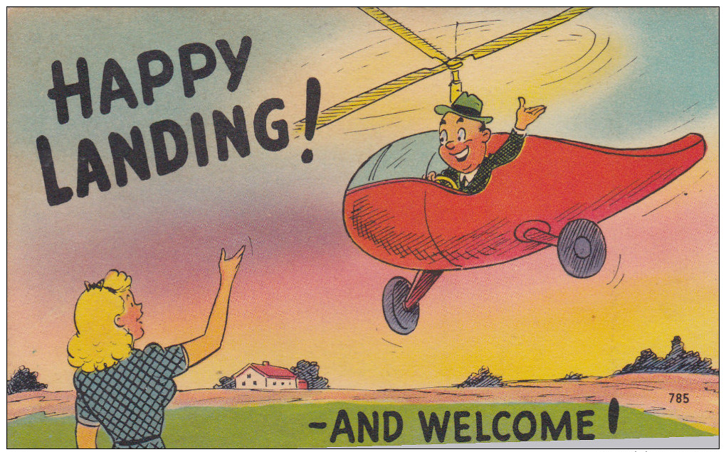 Happy Landing! And Welcome, Manin Helicopter Waving At Blonde Woman On The Ground, 30-40s - Helicopters