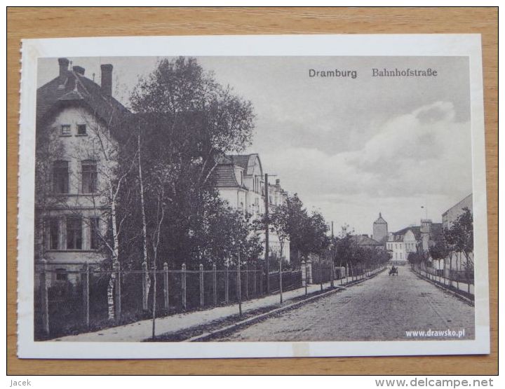 Dramburg I Pom / Bahnhofstrasse / Drawsko Pomorskie / Reproduction - Ostpreussen