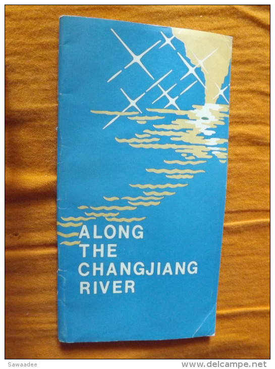 GUIDE - CHINE - ALONG THE CHANGJIANG RIVER ( RIVIERE YANGTZE) - CARTE - CHINA INTERNATIONAL TRAVEL SERVICE - ANNEE 80 - Asiatica