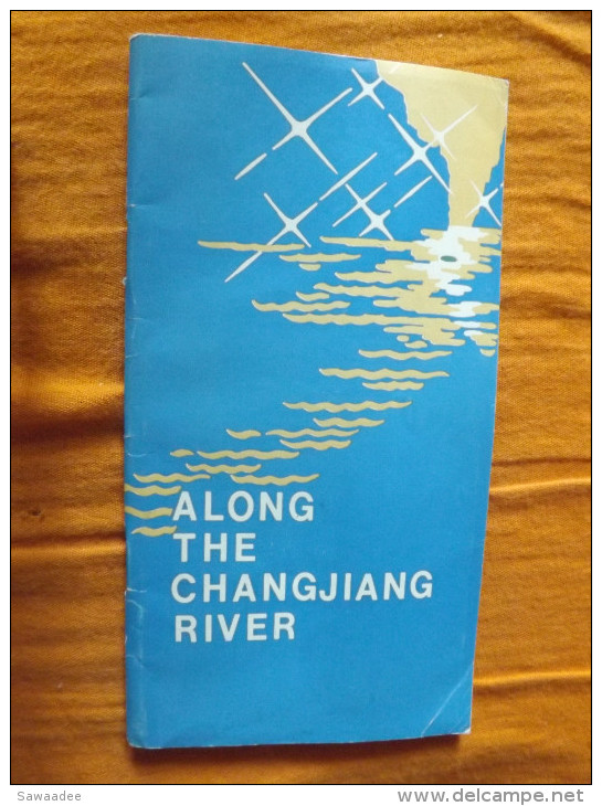 GUIDE - CHINE - ALONG THE CHANGJIANG RIVER ( RIVIERE YANGTZE) - CARTE - CHINA INTERNATIONAL TRAVEL SERVICE - ANNEE 80 - Asie