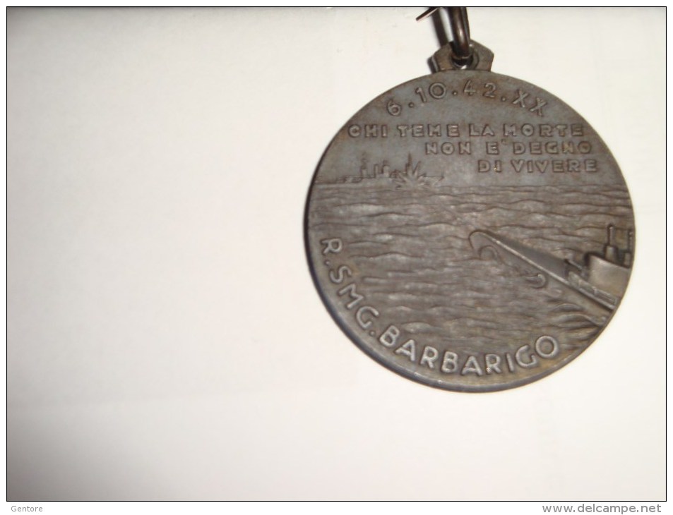 R. SMG. BARBARIGO 6-10-42 XX Front Of The Medal "Chi Teme La Morte Non è Degno Di Vivere" - Italia