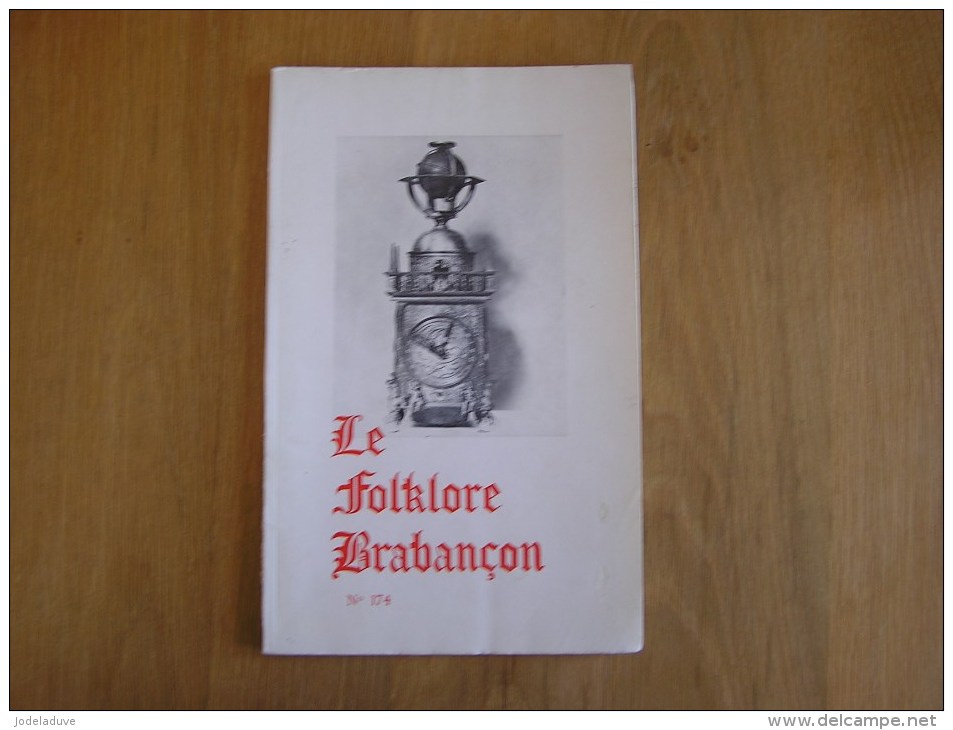 LE FOLKLORE BRABANCON N° 174 De 1967 Revue Régionalisme Gaasbeek Nom De Famille Pseudonyme D' Ecrivain - Belgio