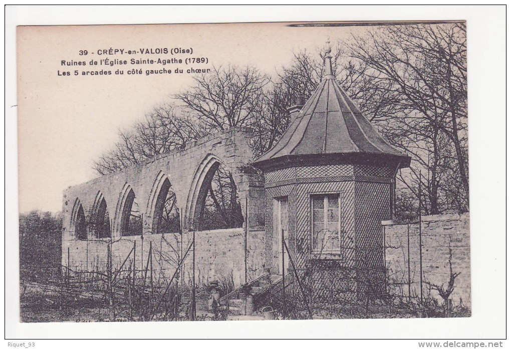 39 - CREPY-en-VALLOIS - Ruines De L'Eglise Sainte Agathe (1789) - Les 5 Arcades Du Côté Gauche Du Choeur - Crepy En Valois