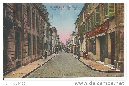 15 - LIBOURNE - RUE GAMBETTA VERS L'HOTEL DE VILLE ( Animées - SOCIETE GENERALE ) - Libourne