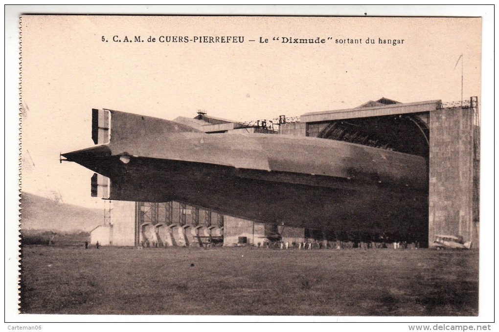 83 - Cuers Pierrefeu - C.A.M - Dirigeable Le Dixmude Sortant Du Hangar - Editeur: Hue N° 5 - Cuers