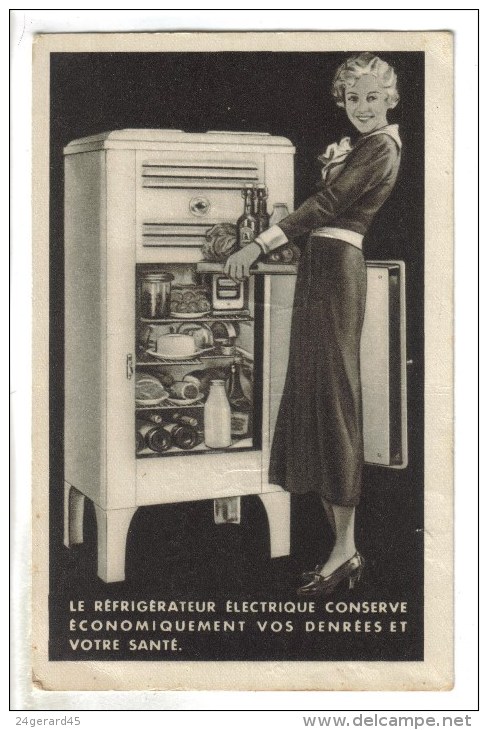 CPSM PUBLICITAIRE FROID CONSERVE REFRIGERATEUR - Le Réfrigérateur électriqur Conserve Vos Denrées Et Votre Santé - Publicidad