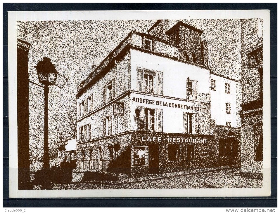 AUBERGE DE " LA BONNE FRANQUETTE " A MONTMARTRE PARIS 18eme . Voir Recto - Verso    (S421) - Arrondissement: 18