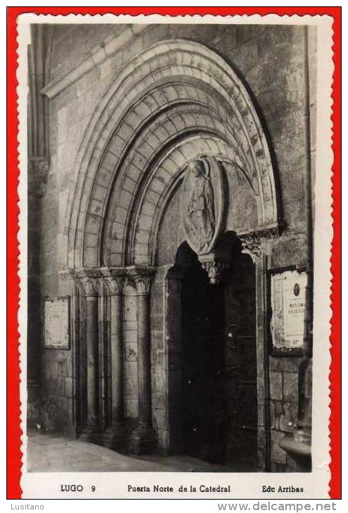 LUGO - Puerta Norte De La Catedral - ESPANA ( 2 SCANS) - Lugo