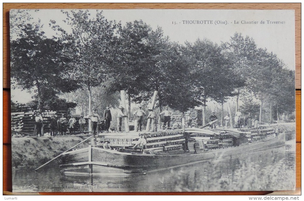 Cpa Dpt 60 - N°13 - Thourotte ( Oise ) - Le Chantier De Traverses - Thourotte