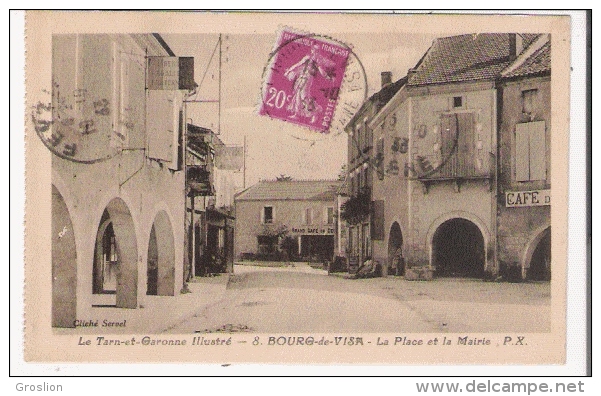 BOURG DE VISA 8 LE TARN ET GARONNE ILLUSTRE LA PLACE ET LA MAIRIE  1933 - Bourg De Visa