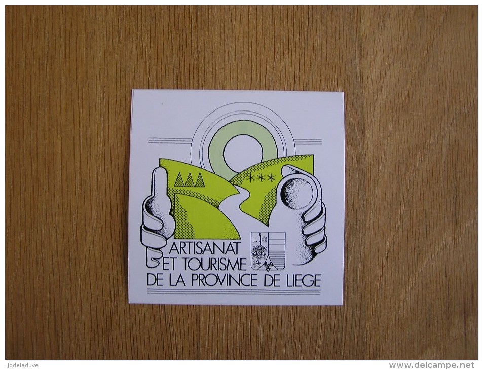 ARTISANAT ET TOURISME DE LA PROVINCE DE LIEGE Souvenirs Autocollant Sticker Autres Collections - Stickers