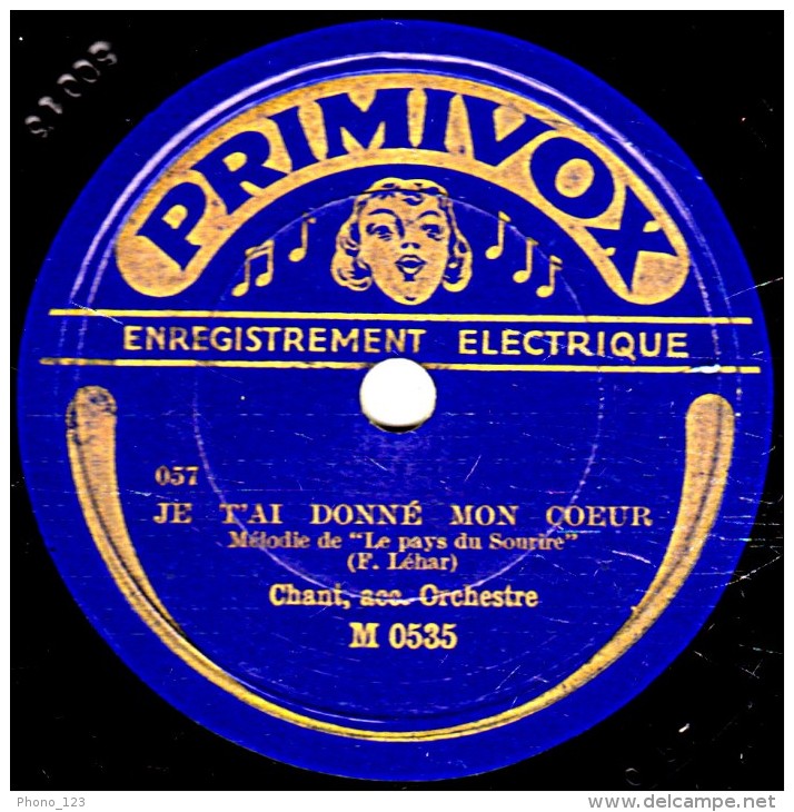 78 Trs - PRIMIVOX  M 0535  - état B - CHANT Acc. Orch.- JE T'AI DONNE MON COEUR - JE N'SAIS PAS COMMENT - 78 Rpm - Schellackplatten