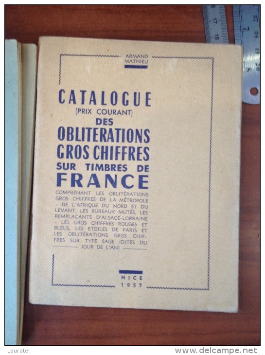 MATHIEU Armand: Catalogue Des Oblitérations Gros  Chiffres Sur Timbres De France Edit 1957 - Matasellos