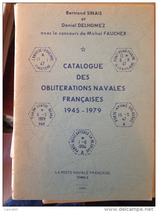SINAIS B. & DELHOMEZ D. - CAT. DES OBL. NAVALES FRANCAISES 1945/1979, BROCHURE DE 44 PAGES DE 1980 - SUP - Matasellos