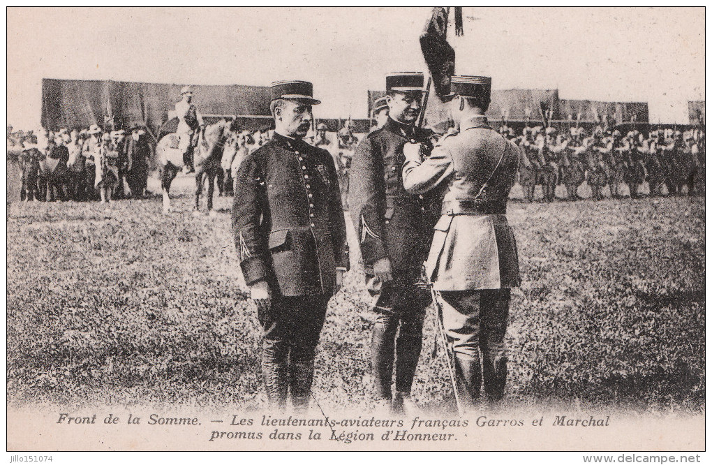 FRONT DE LA SOMME Les Lieutenants-aviateurs Français Garros Et Marchal Promus Dans La Légion D'honneur - Altri & Non Classificati